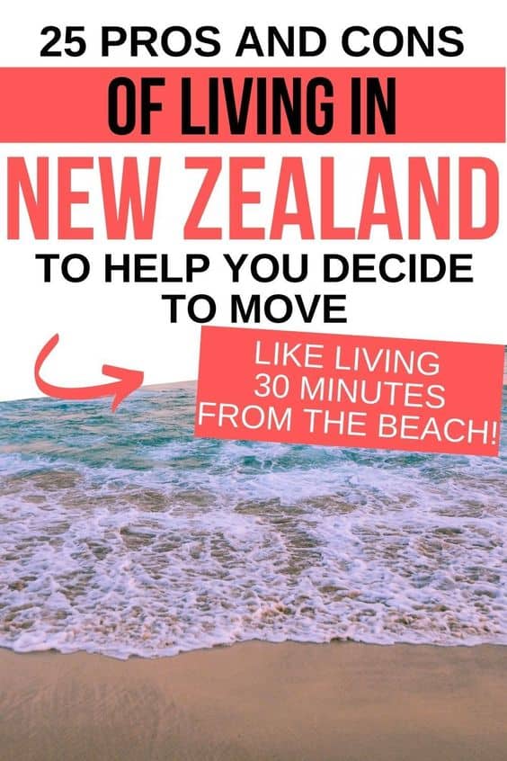 25 Pros and Cons of Living in New Zealand 22 You need to move to New Zealand. To help you make your decision, find out the 25 pros and cons of living in New Zealand (from someone who did). Find out the best and worst things about living in New Zealand from someone who did (and has 5 other countries to compare it to!). Click to find out the best things about living in New Zealand. New Zealand | Pros and Cons | Travel motivation | Expat | Travel inspiration | Adventure