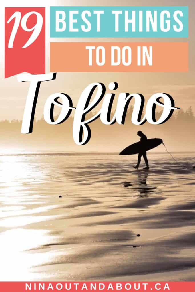 19 Best Things to Do in Tofino, British Columbia 2024 11 tofino pin 2