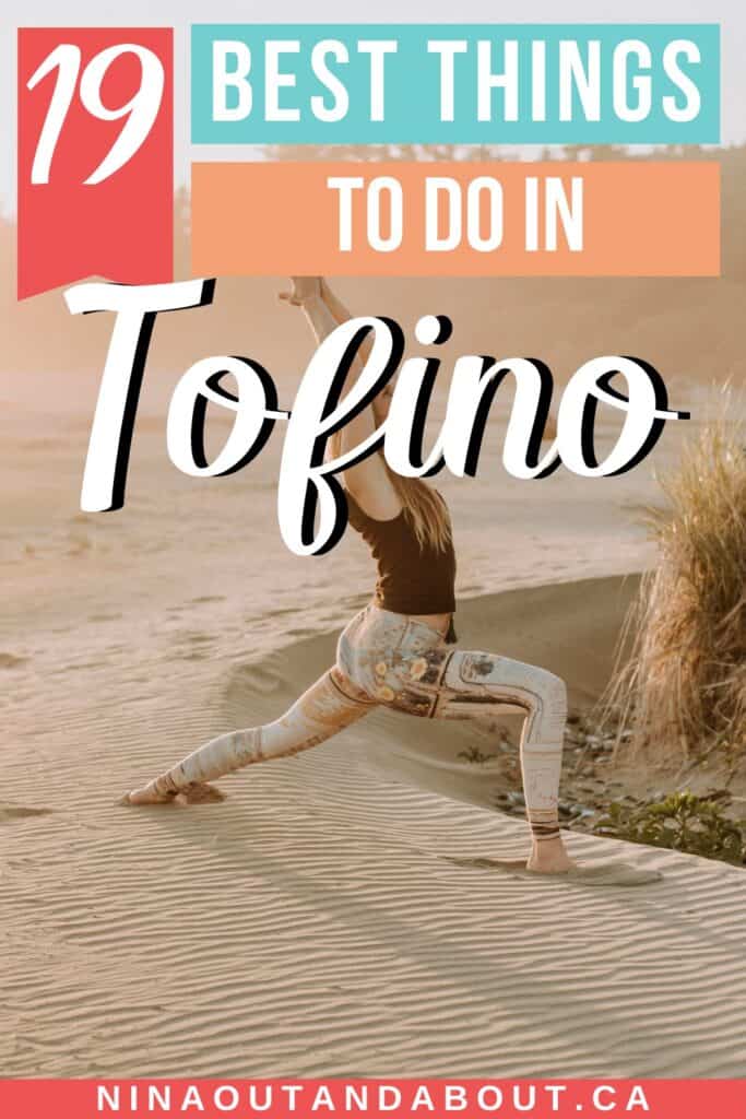 19 Best Things to Do in Tofino, British Columbia 2024 10 tofino pin