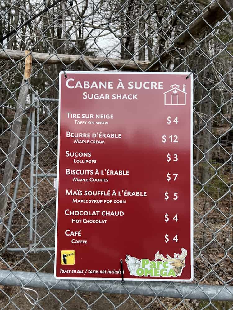 Cabane a sucre - sugar shack- at Parc Omega food prices for taffy, maple cream, maple cookies, popcorn, hot choclate and coffee in 2022 April.